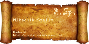 Mikschik Szelim névjegykártya